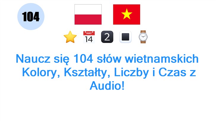 Naucz się 104 słów wietnamskich: Kolory, Kształty, Liczby i Czas z Audio!